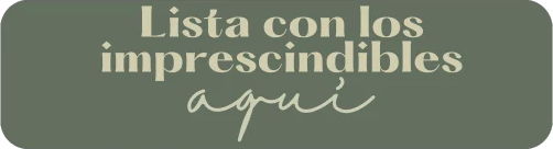 Lista con los imprescindibles