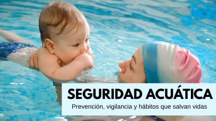 Seguridad acuática infantil: guía completa para un verano sin sustos (2026)