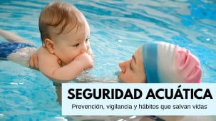 Seguridad acuática infantil: guía completa para un verano sin sustos (2026)